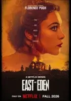 К востоку от Эдема / East of Eden смотреть онлайн сериал 1 сезон бесплатно в HD